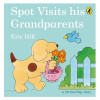 Spot Visits His Grandparents - KTP00234 - 9780241506110