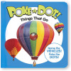 Poke-A-Dot - İnteraktif Kitap - Things That Go - MD041354 -