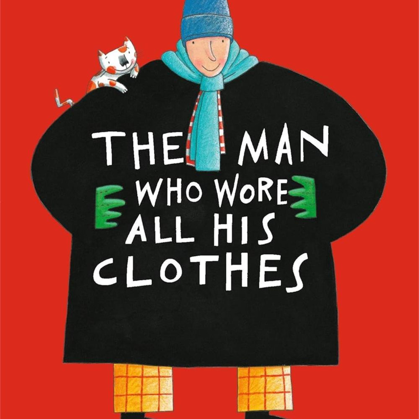 The Man Who Wore All His Clothes - 9781406381641 - 9781406381641