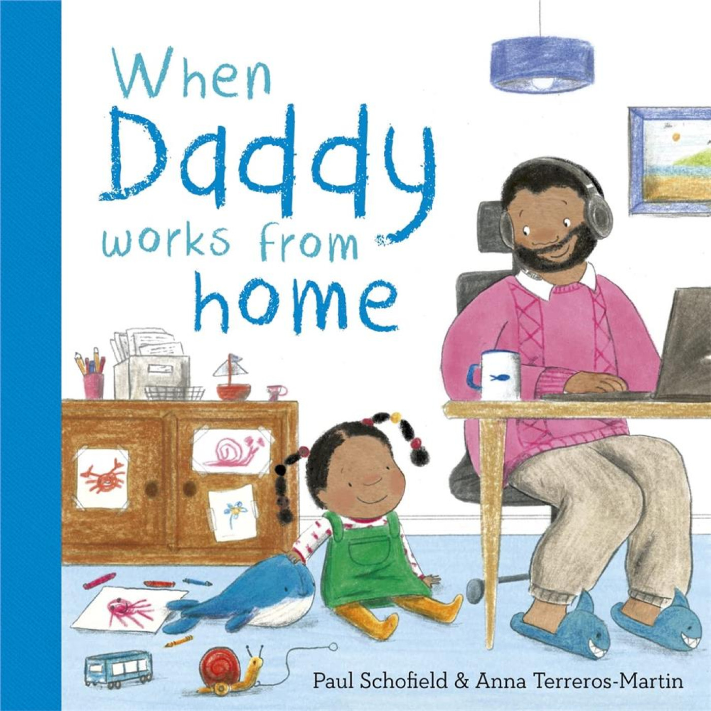 When Daddy Works From Home - 9781800783096 - 9781800783096