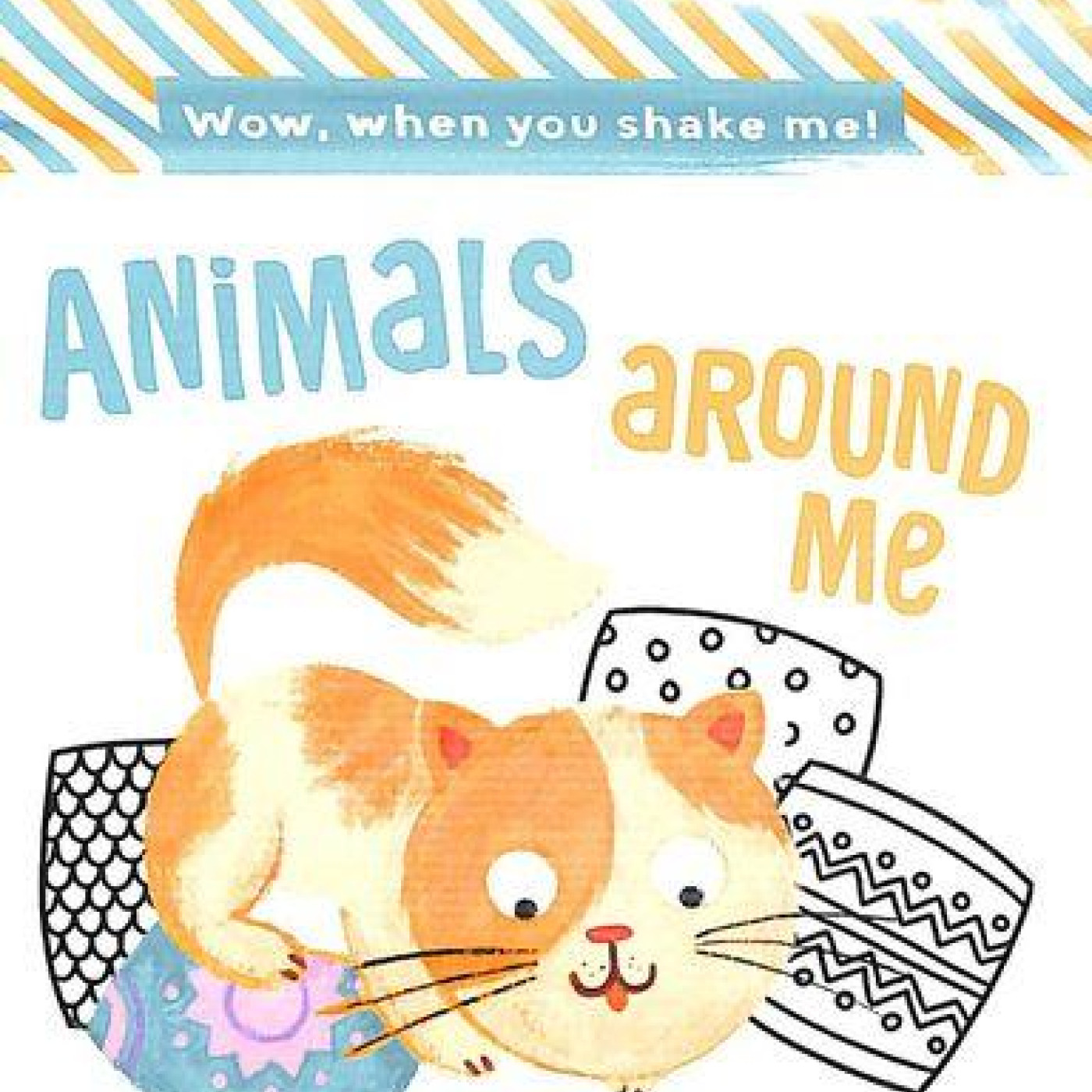 Wow When You Shake: Animals Around Me - KTP00188 - 9789464225136