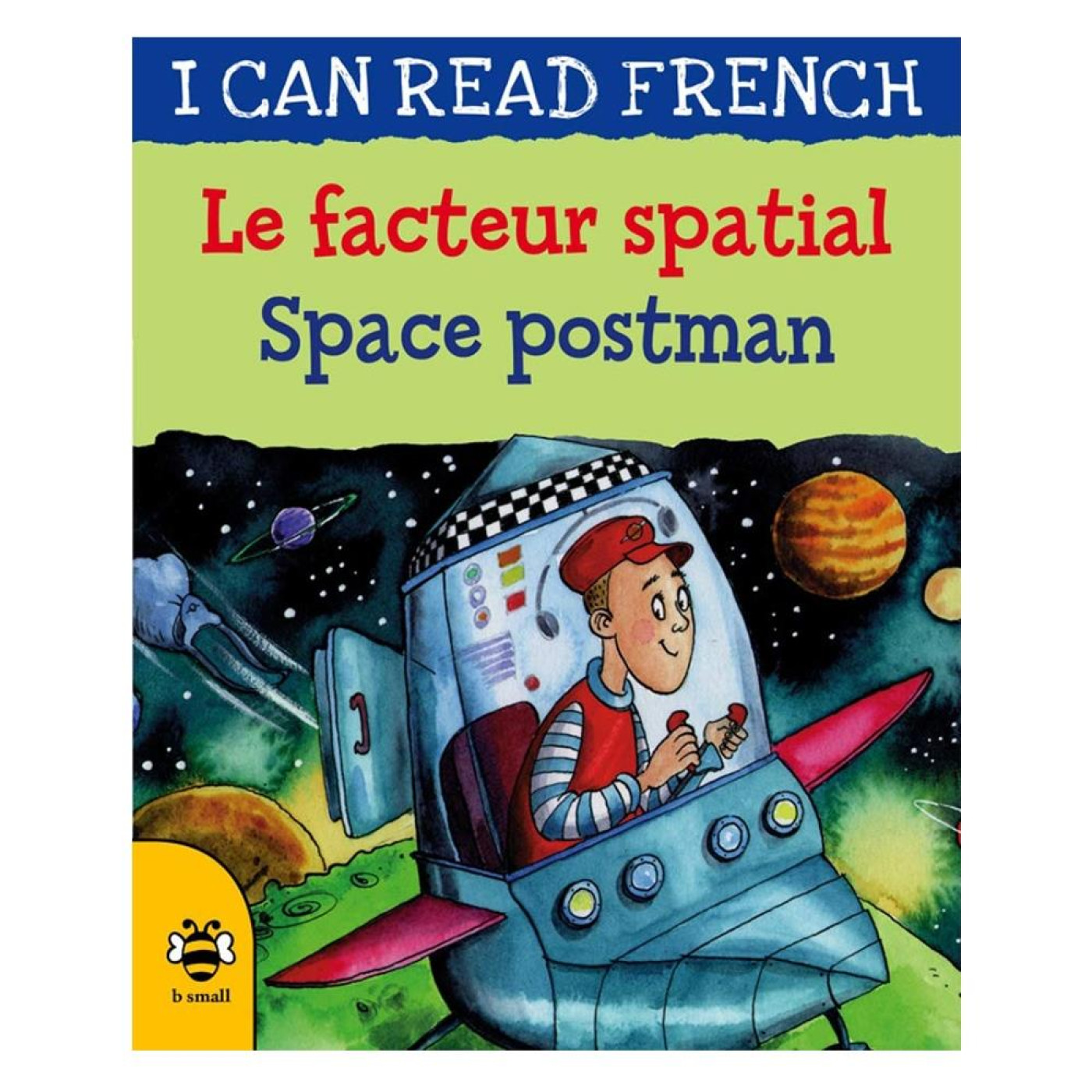 I Can Read French: Le facteur spatial / Space postman - 9781911509592 - 9781911509592