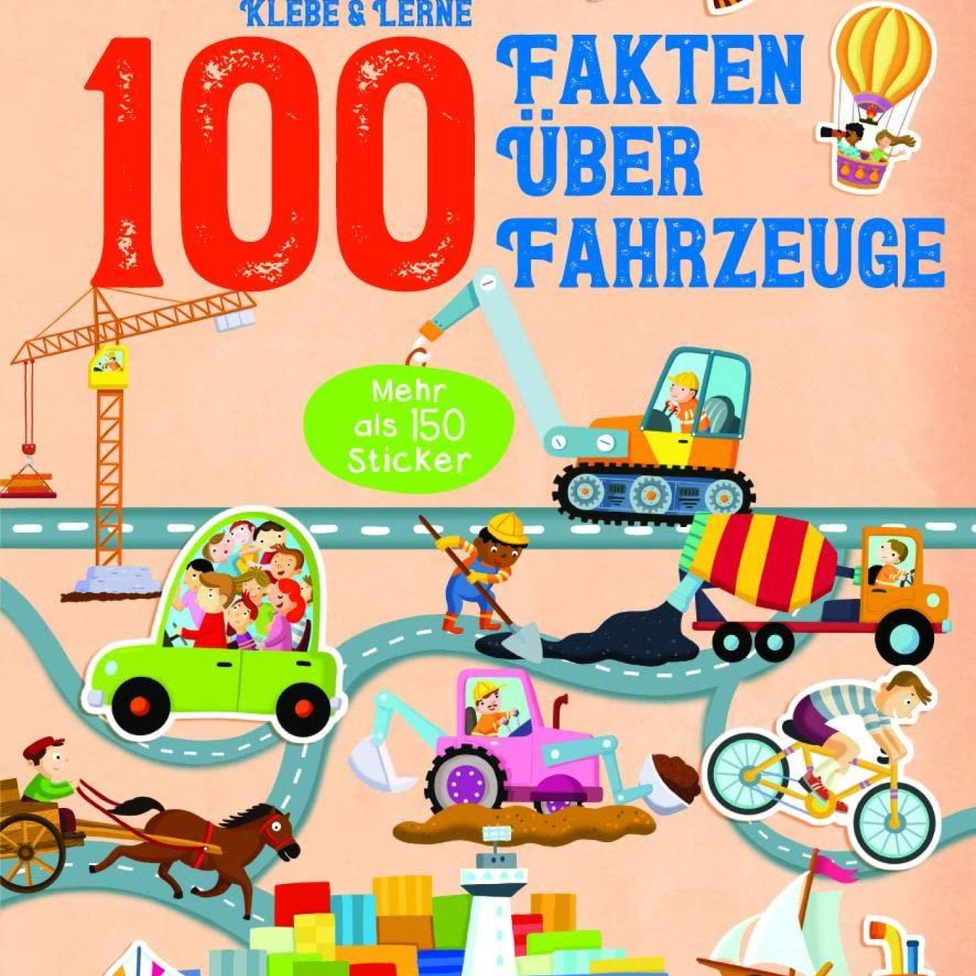 Klebe & Lerne - 100 Fakten über Fahrzeuge - KTP00367 - 9789463788991