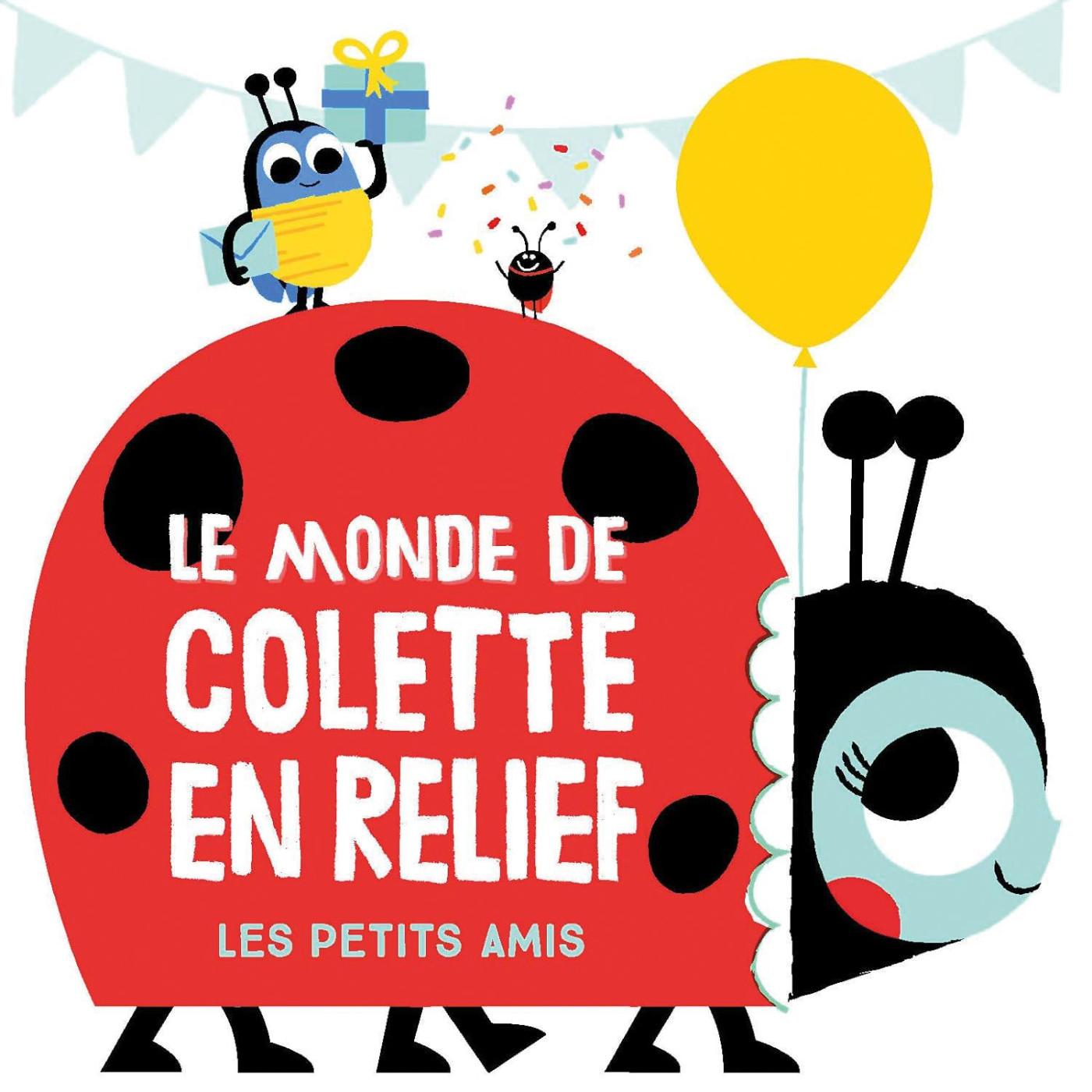 Le monde de Colette en relief: Les petits amis - KTP00473 - 9789463789936