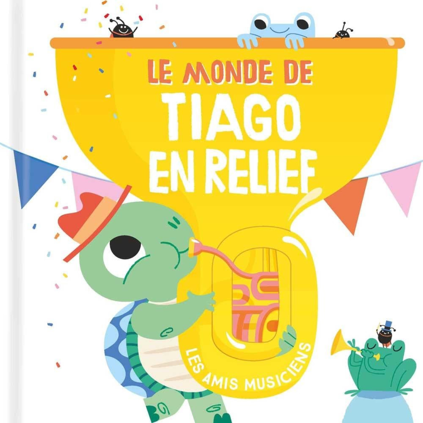 Le monde de Tiago en relief: Les amis musiciens - KTP00393 - 9789464229516