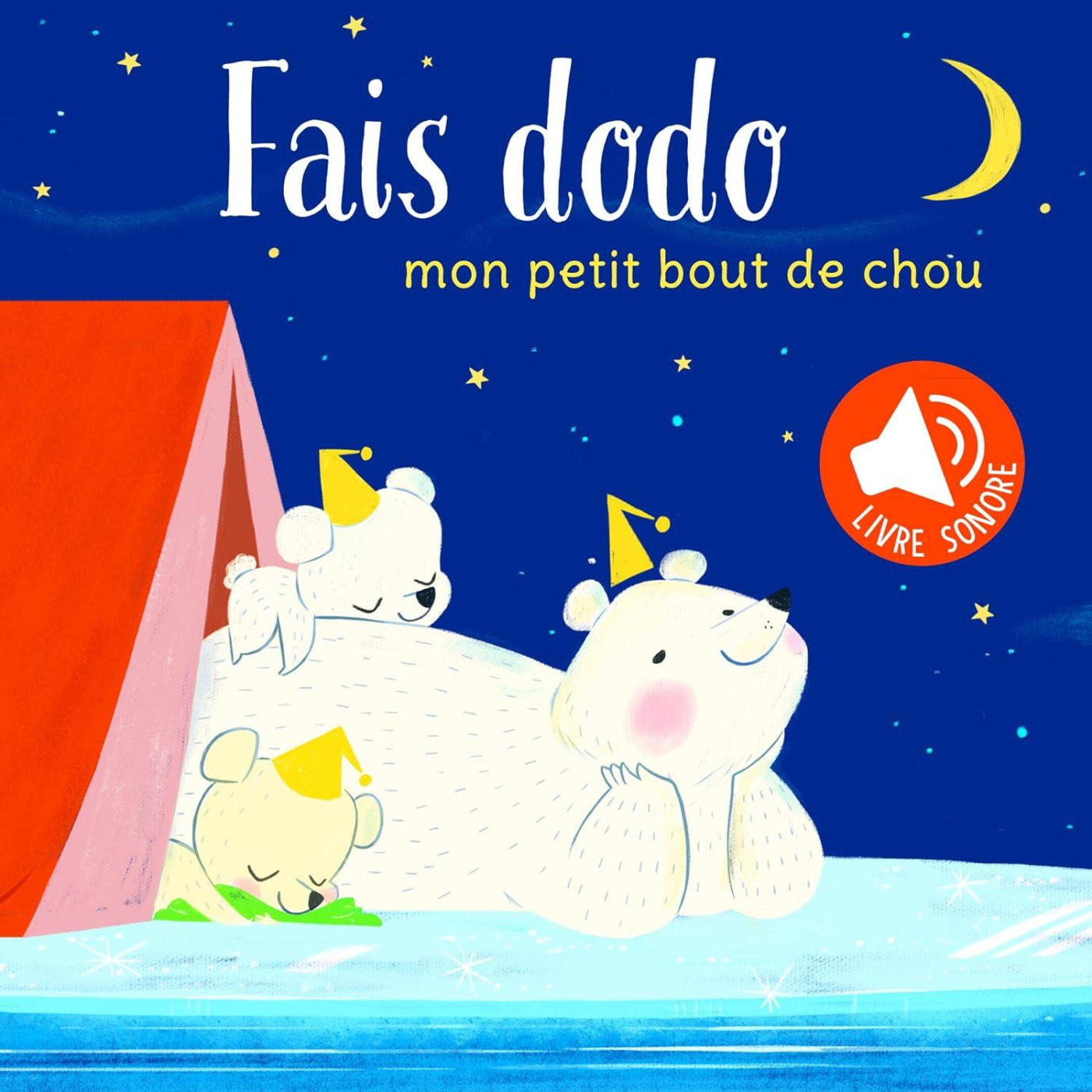 Mon petit bout de chou: Fais dodo. Livre sonore - KTP00401 - 9789463991339