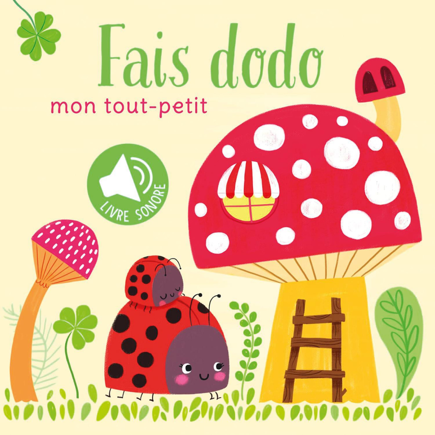 Mon tout-petit: Fais dodo. Livre sonore - KTP00399 - 9789463991346