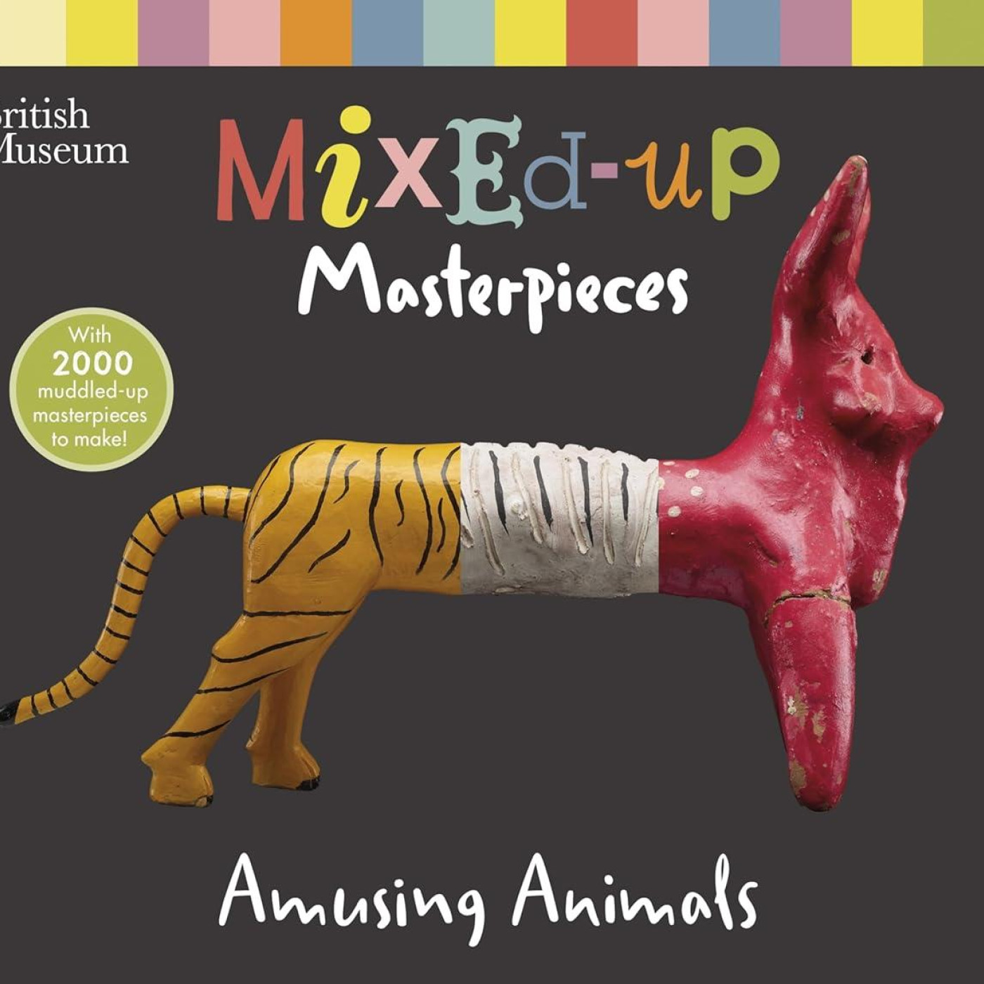 British Museum: Mixed-Up Masterpieces, Amusing Animals - KTP00010 - 9781788000802