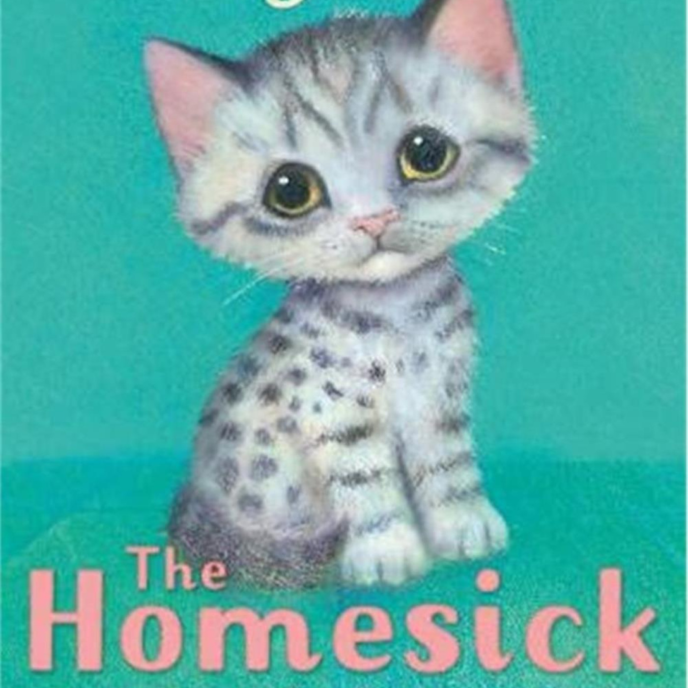 Holly Webb Animal Stories: The Homesick Kitten - KTP00067 - 9781788953870