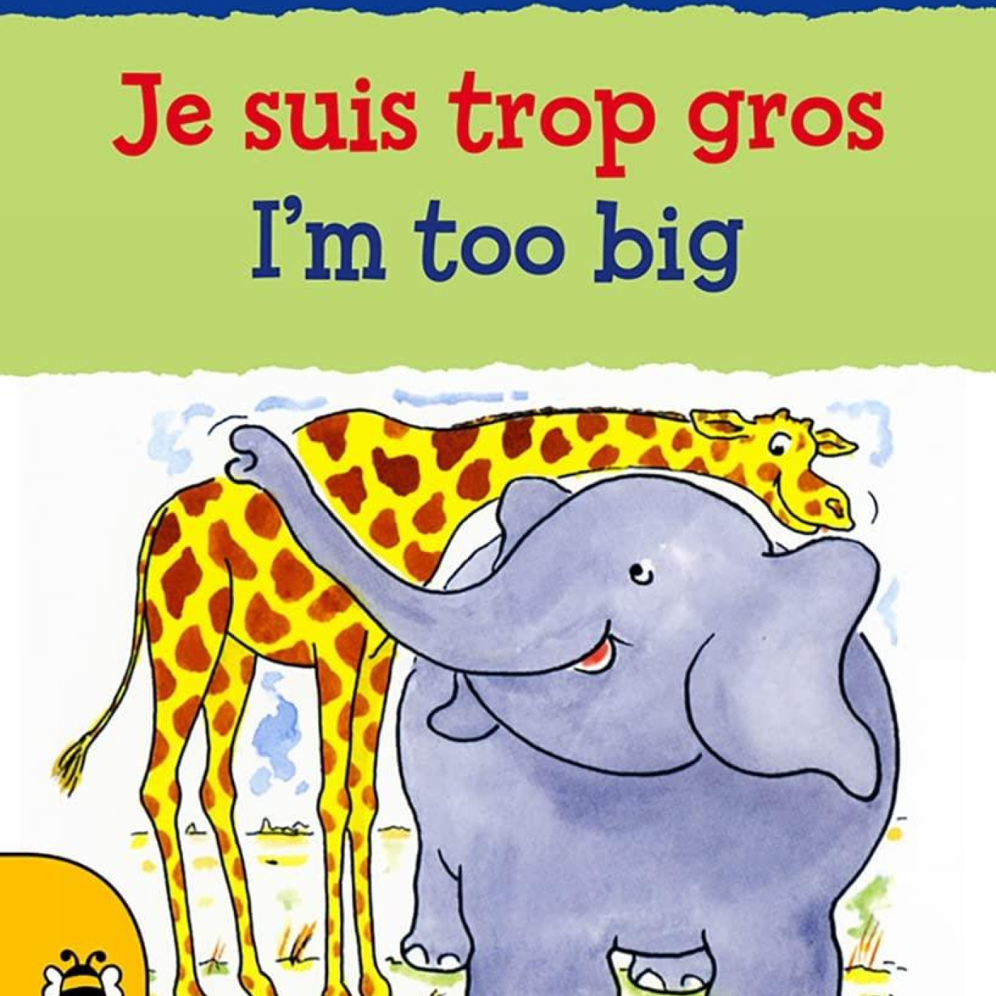 I Can Read French: Im too Big/Je suis trop gros - 9781911509578 - 9781911509578