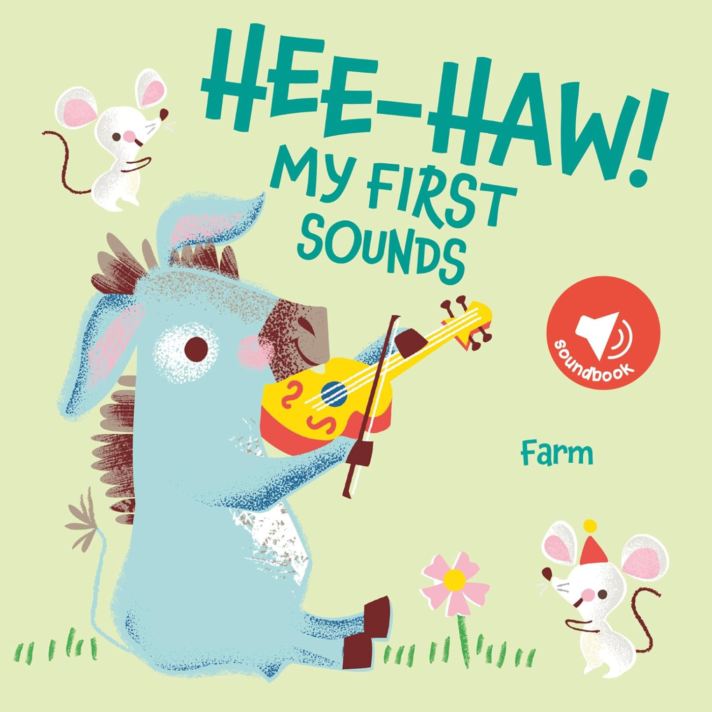 My First Sounds: Hee-Haw! Farm - KTP00130 - 9789464549317