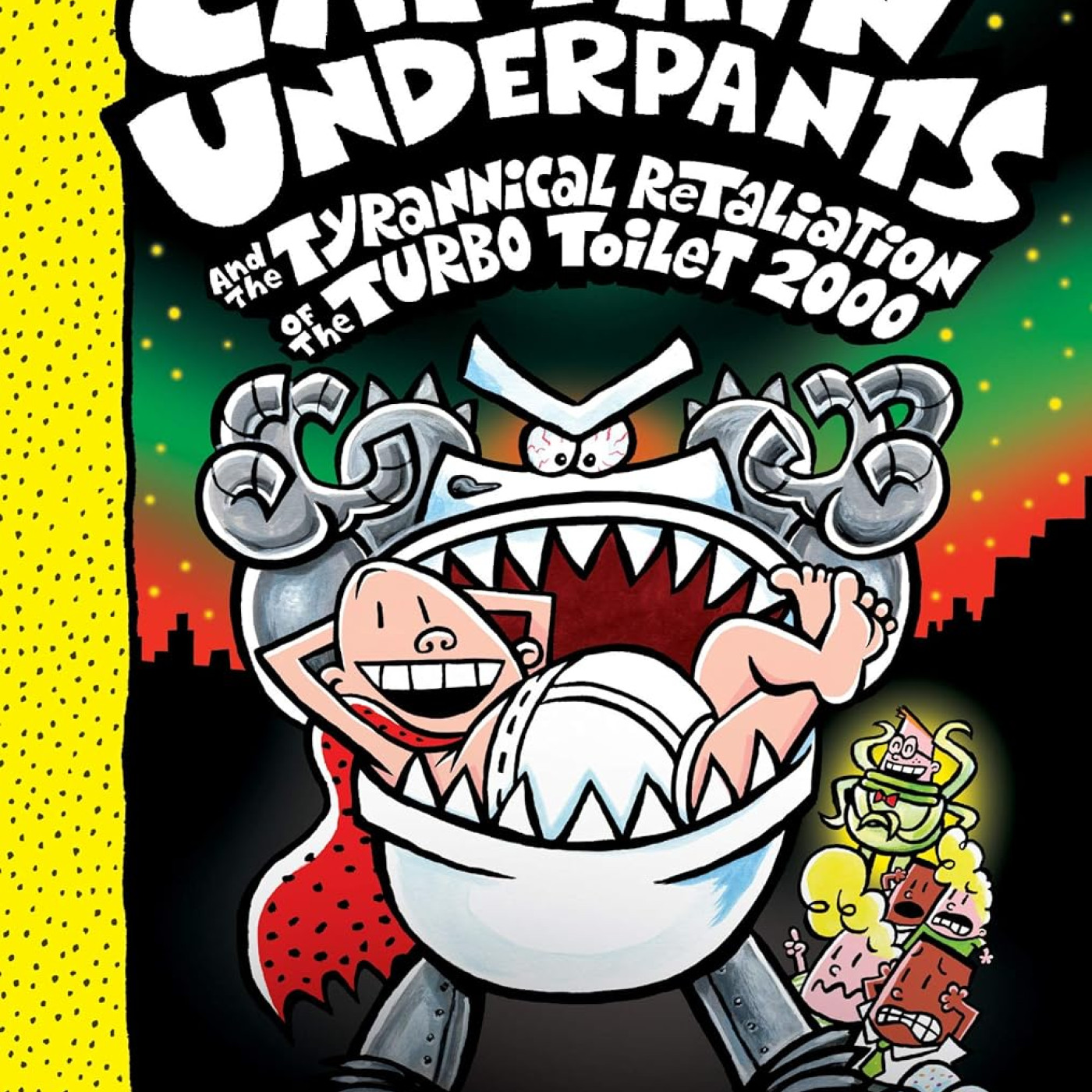 Captain Underpants Color Edition: Captain Underpants and the Tyrannical Retaliation of the Turbo Toilet 2000 #11 - KTP00057 - 9781338347241