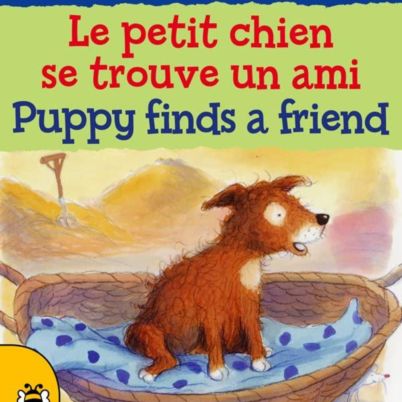 I Can Read French: Le petit chien se trouve un ami / Puppy finds a friend - 9781911509585 - 9781911509585